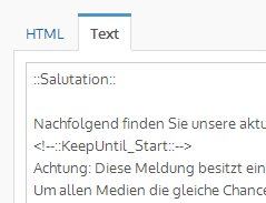 Aussendungen im Text-Format entsprechen nicht den Inhalten aus den HTML-Vorlagen. 